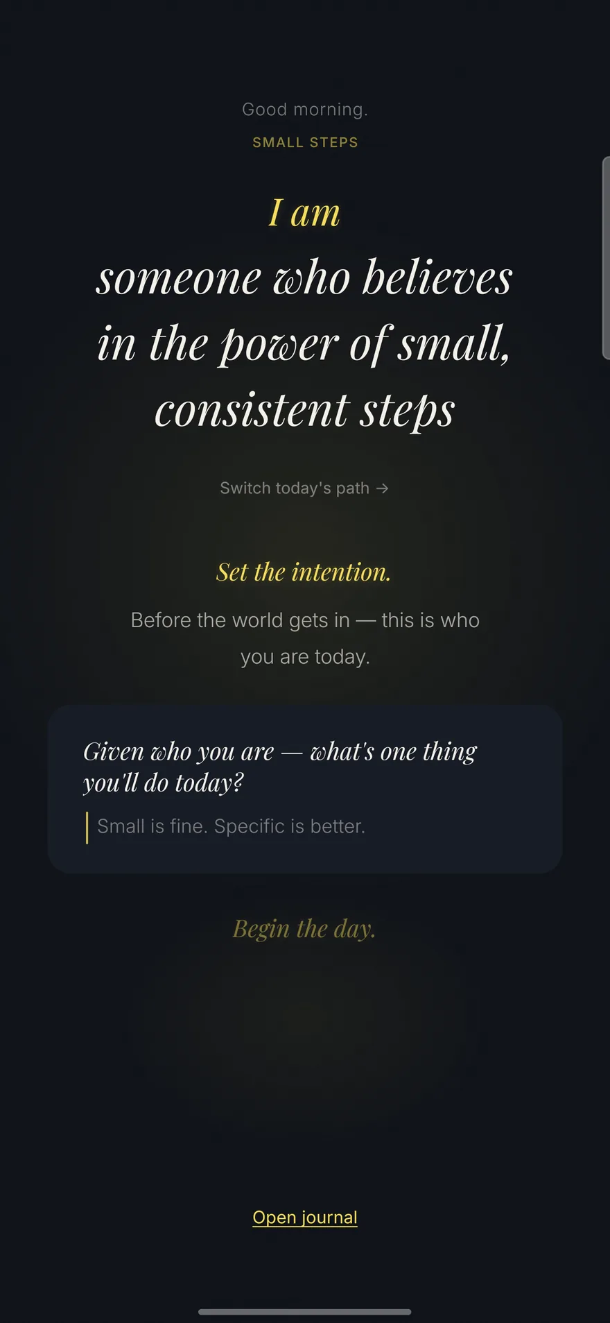 Tirovi's Morning Intention screen: I am someone who believes in the power of small, consistent steps